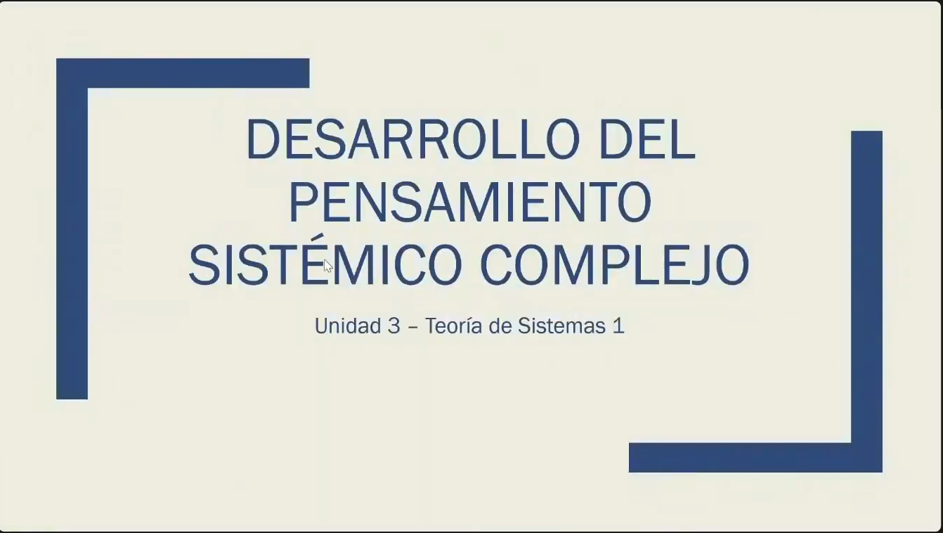 Lámina 1 de 25. Portada de la unidad 3. Abre la unidad con el título «Desarrollo del pensamiento sistémico complejo» sobre fondo beige y marco azul en las esquinas.