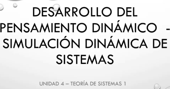 Lámina 1 de 9. Desarrollo del pensamiento dinámico y simulación. Captura 1 de la clase 18: desarrollo del pensamiento dinámico y simulación. Se conserva la imagen original; las aclaraciones y límites de la explicación están en los capítulos de la sesión.